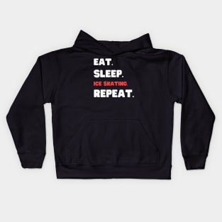 Eat Sleep Ice Skating Repeat Kids Hoodie